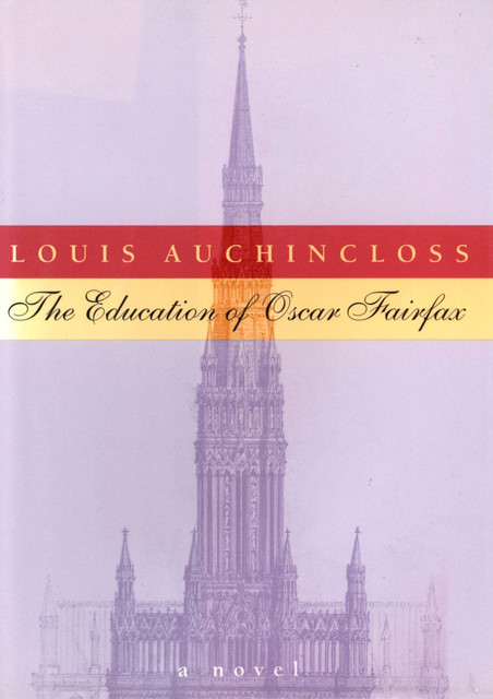 The Education of Oscar Fairfax, Louis Auchincloss