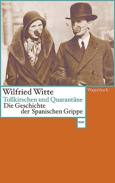 Tollkirschen und Quarantäne, Wilfried Witte