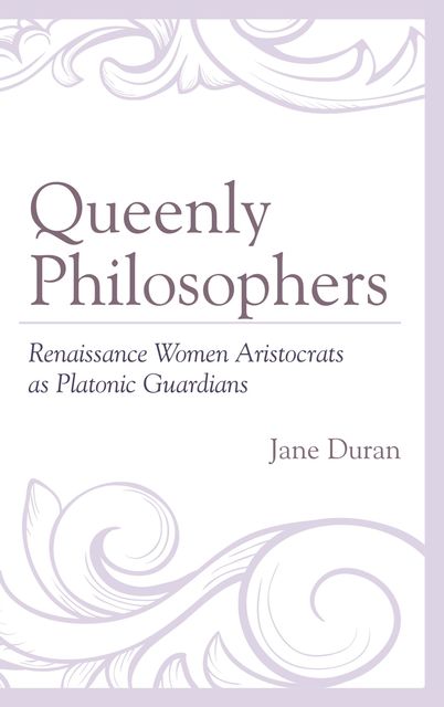 Queenly Philosophers, Jane Duran