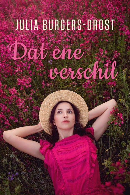 Dat ene verschil, Julia Burgers-Drost
