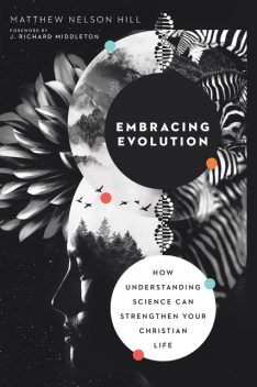 Embracing Evolution, Matthew Hill