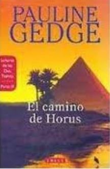 El Camino De Horus, Pauline Gedge