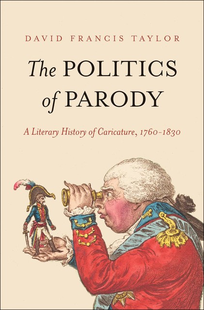 The Politics of Parody, David Taylor