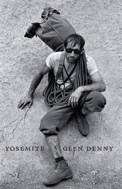 Yosemite In the Sixties, Glenn Denny