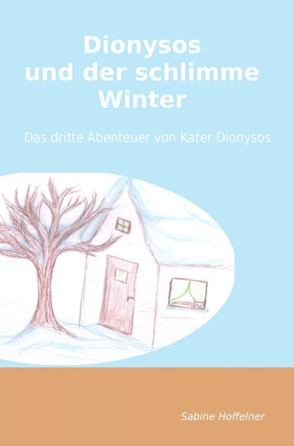 Dionysos und der schlimme Winter, Sabine Hoffelner