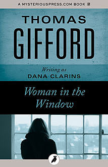 Woman in the Window, Thomas Gifford
