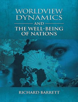 Worldview Dynamics and the Well Being of Nations, Richard Barrett
