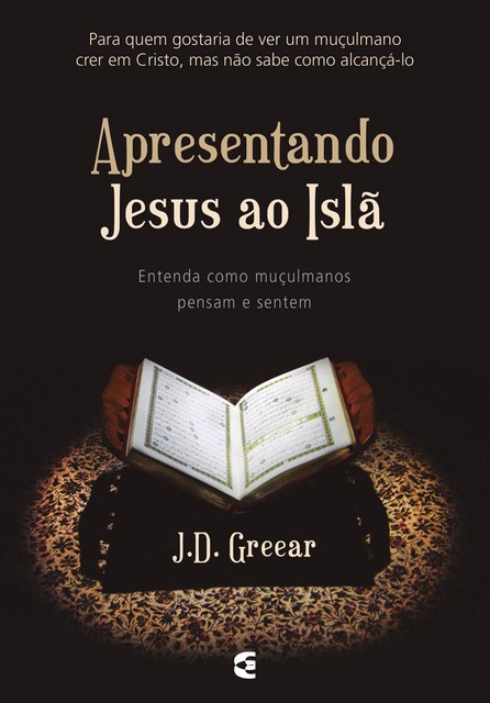 Apresentando Jesus ao Islã, J.D. Greear