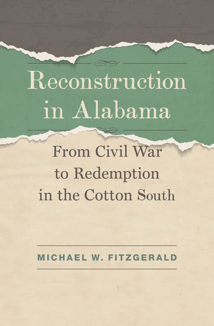 Reconstruction in Alabama, Michael FitzGerald