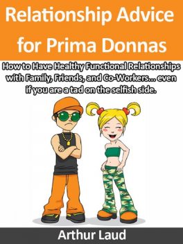 Relationship Advice for Prima Donnas, Arthur Laud