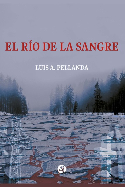 El río de la sangre, Luis A. Pellanda