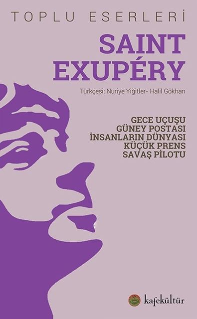 Saint Exupery Toplu Eserleri, Antoine de Saint-Exupery