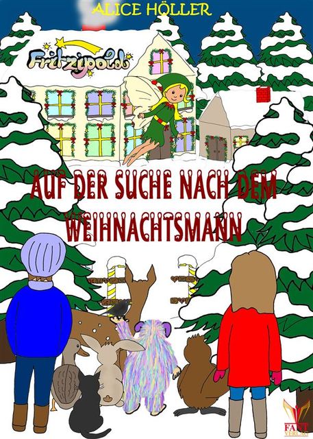 Fritzipold – Auf der Suche nach dem Weihnachtsmann, Alice Höller