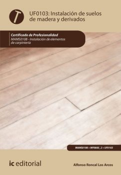 Instalación de suelos de madera y derivados. MAMS0108, Alfonso Roncal Los Arcos