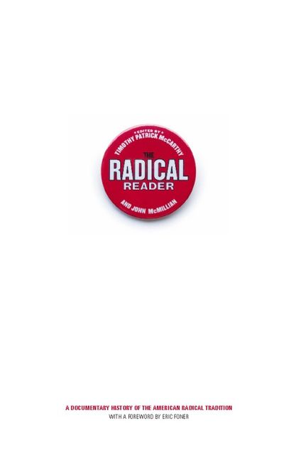The Radical Reader, Eric Foner, John McMillian, Timothy Patrick McCarthy