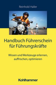 Handbuch Führerschein für Führungskräfte, Reinhold Haller