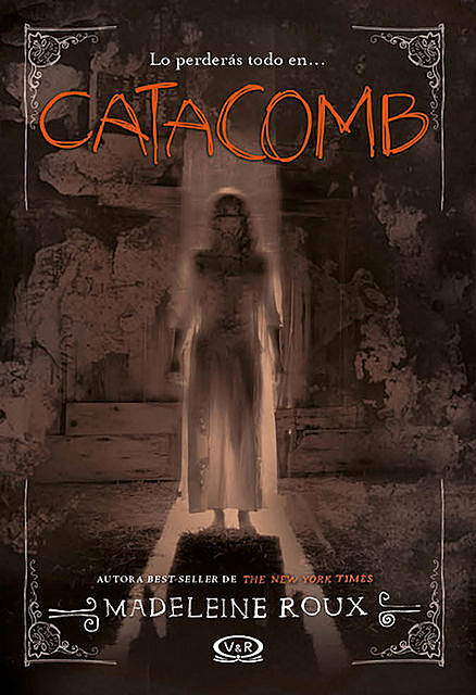 Catacomb, Madeleine Roux