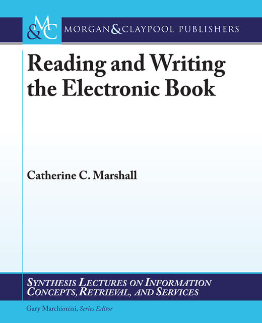 Reading and Writing the Electronic Book, Catherine Marshall