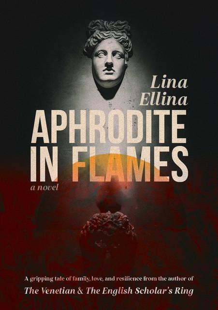 Aprhodite in flames, Lina Elllina