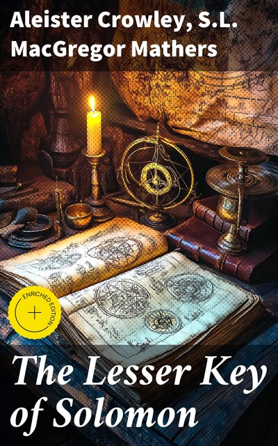 The Lesser Key of Solomon, Aleister Crowley, S.L.Macgregor Mathers