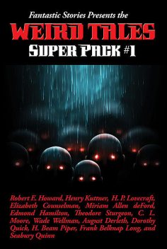 Fantastic Stories Presents the Weird Tales Super Pack #1, Robert E.Howard