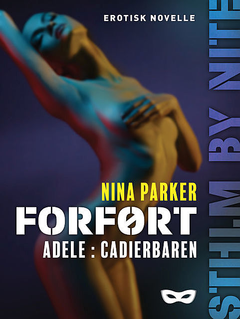 Forført – Adele: Cadierbaren, Nina Parker