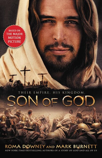 Son of God, Roma Downey, Mark Burnett