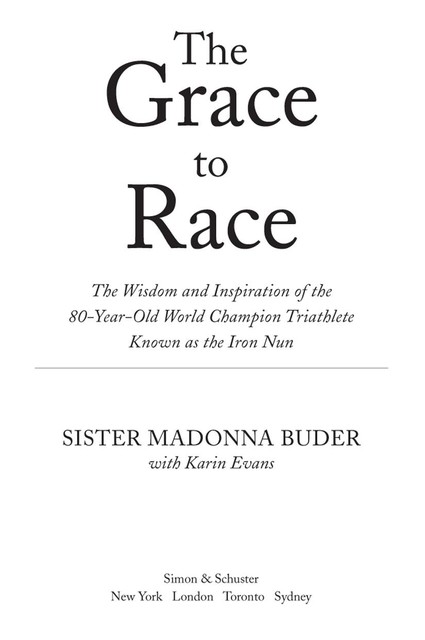 The Grace to Race, Karin Evans, Madonna Buder