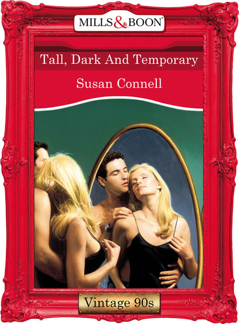 Tall, Dark And Temporary, Susan Connell