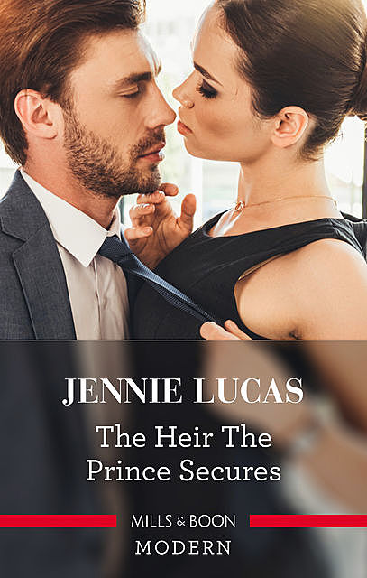 The Heir The Prince Secures, Jennie Lucas