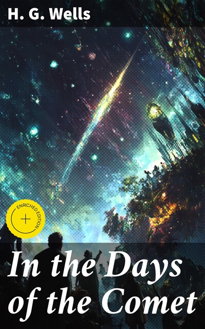 In the Days of the Comet, Herbert Wells