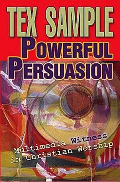 Powerful Persuasion, Tex Sample