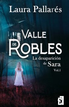 La desaparición de Sara, Laura Pallarés
