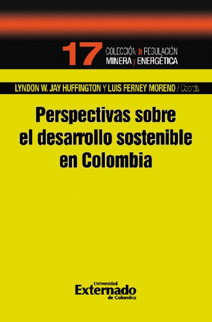 Perspectivas sobre el desarrollo sostenible en Colombia, Luis Moreno, Lyndon W. Jay Huffington