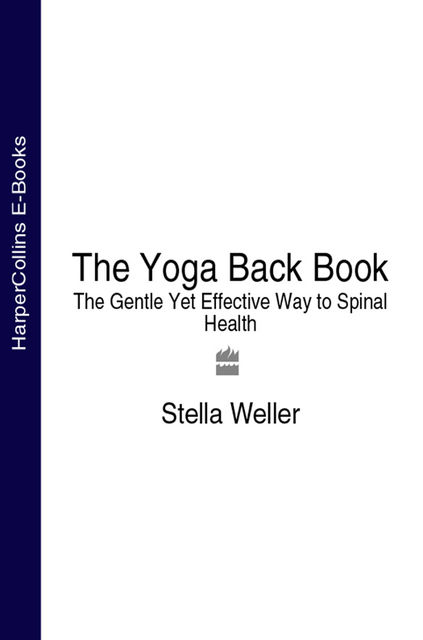 The Yoga Back Book, Stella Weller