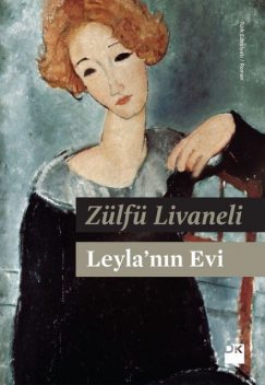 Leyla'nın Evi, Zülfü Livaneli