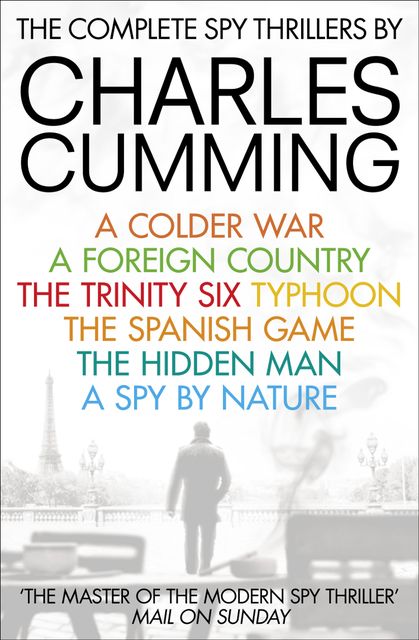 The Complete Spy Thrillers, Charles Cumming