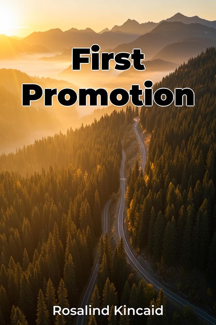 First Promotion, Rosalind Kincaid