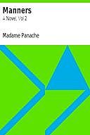 Manners: A Novel, Vol 2, Madame Panache