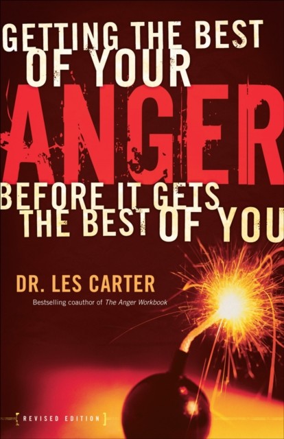 Getting the Best of Your Anger, Les Carter