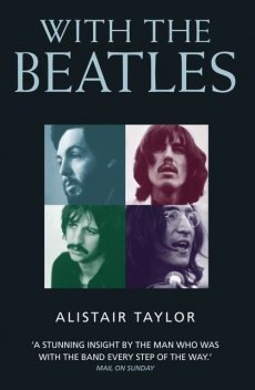 With the Beatles, Alistair Taylor