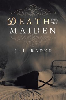 Death and the Maiden, J.I. Radke