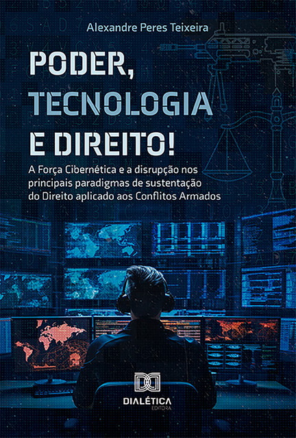 Poder, Tecnologia e Direito, Alexandre Teixeira