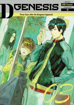 D-Genesis: Three Years after the Dungeons Appeared Volume 3, Kono tsuranori