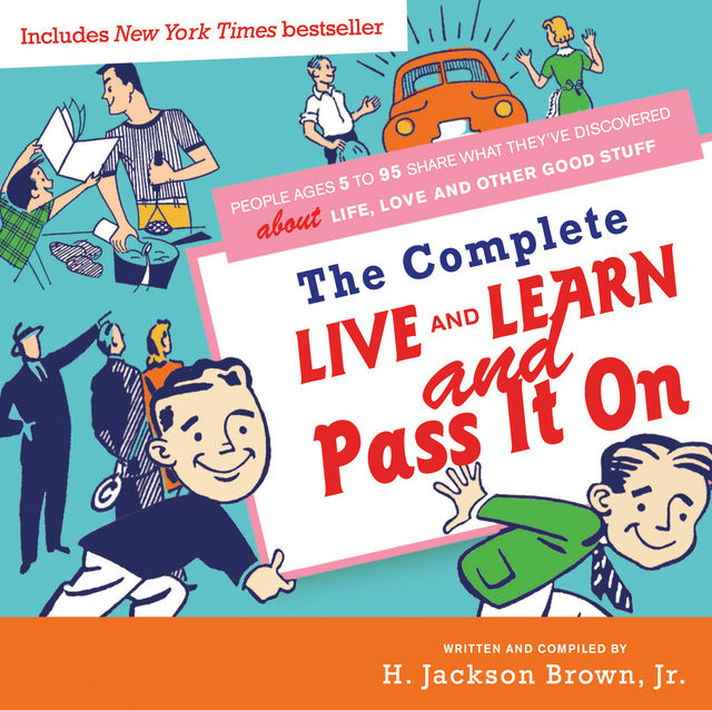 Complete Live and Learn and Pass It On, H. Jackson Brown