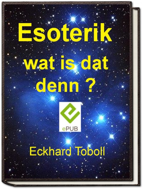 “Esoterik wat is dat denn?”, Eckhard Toboll