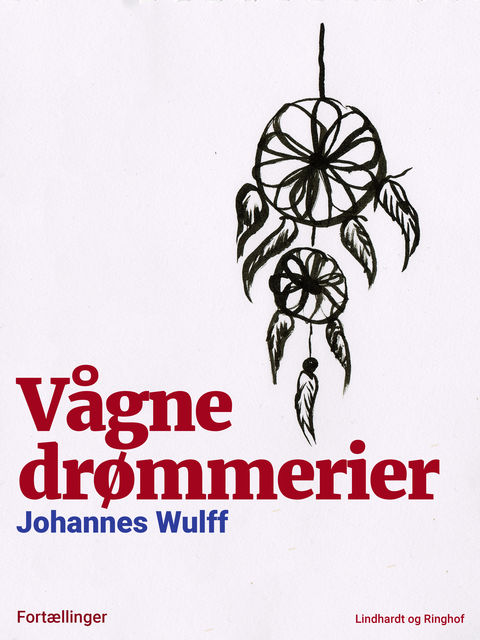 Vågne drømmerier, Johannes Wulff