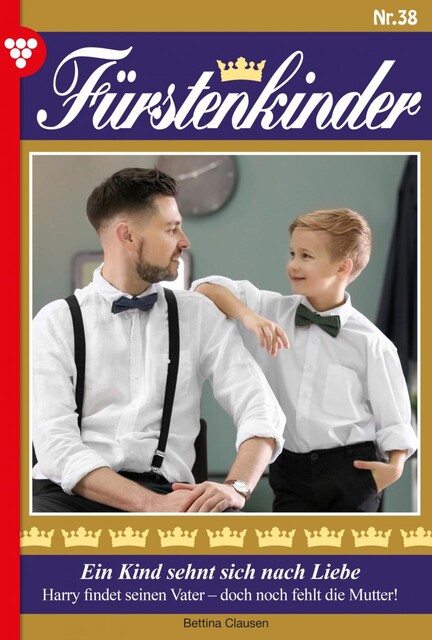 Fürstenkinder 38 – Adelsroman, Bettina Clausen