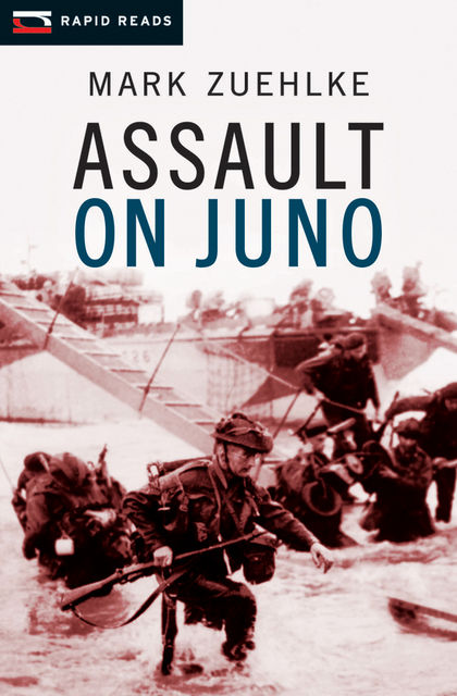 Assault on Juno, Mark Zuehlke