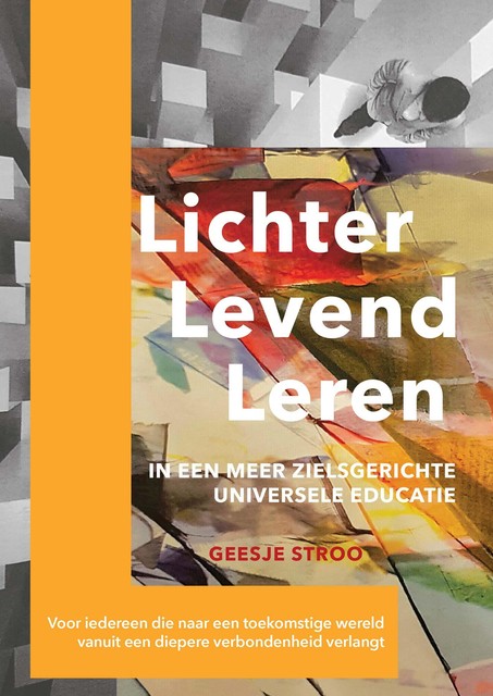 Lichter, levend, leren, Geesje Stroo